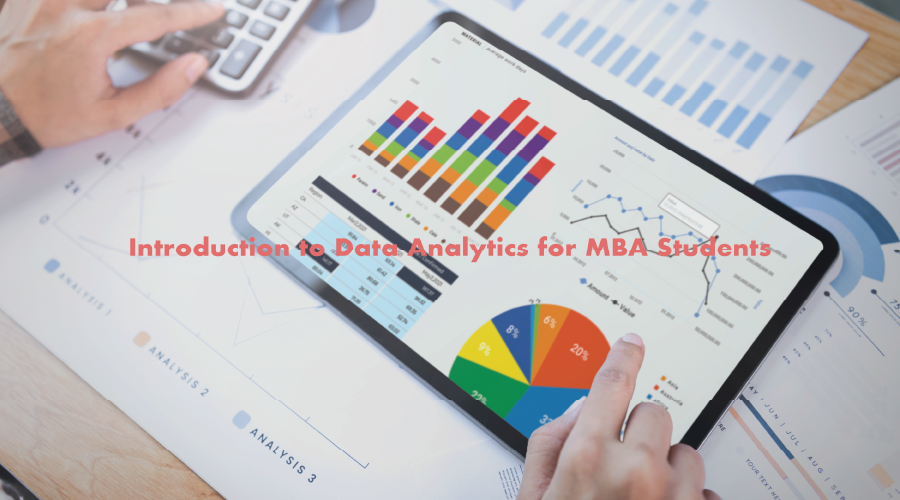 Introduction to Data Analytics for MBA Students