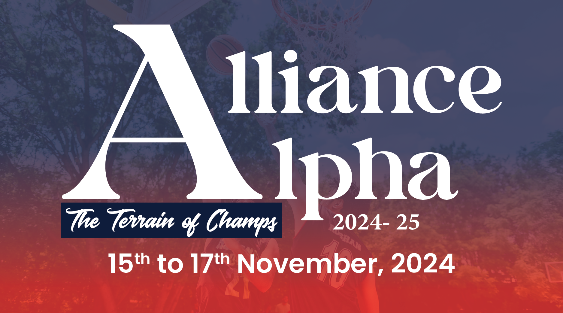 Alliance Alpha-The Terrain of Champs 2024- 25