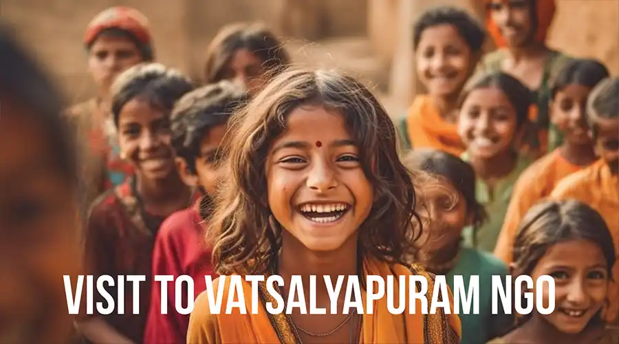 Visit to Vatsalyapuram NGO