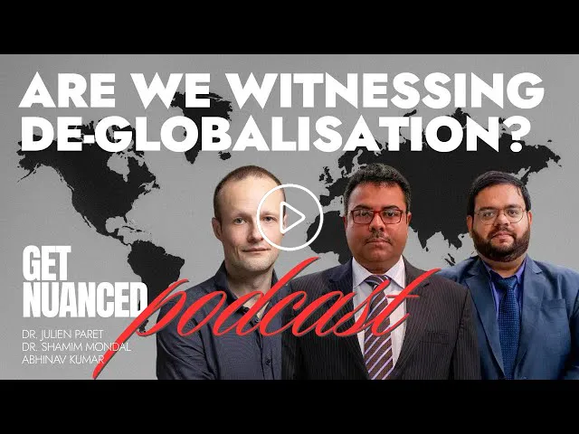 Are We Witnessing De-Globalisation?