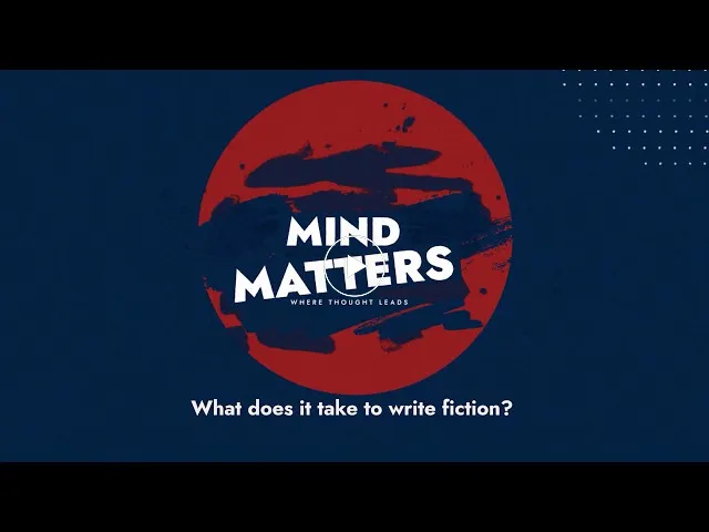 What does it take to write fiction? | Mind Matters | Alliance University