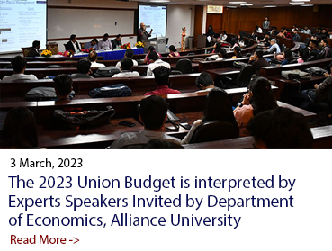 The 2023 Union Budget is Interpreted by Experts Speakers Invited by Department of Economics, Alliance University at Budget Samiksha