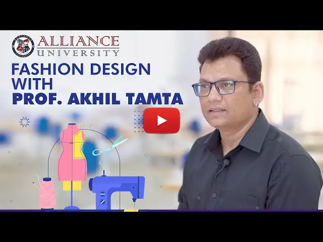 Fashion Design | Prof. Akhil Tamta | Alliance School of Design & Creative Arts