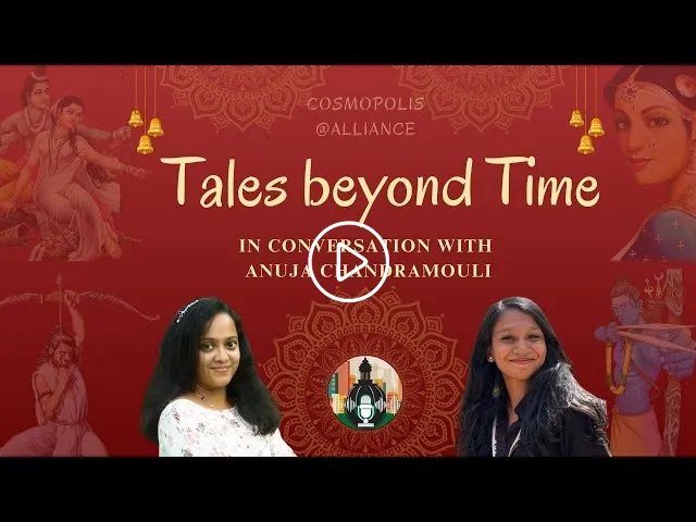 Tales beyond Time : In conversation with Anuja Chandramouli