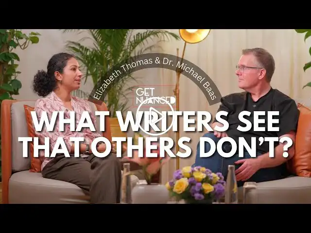 Writing as a Lens to Truth | Dr. Michael Baas & Prof. Elizabeth Thomas